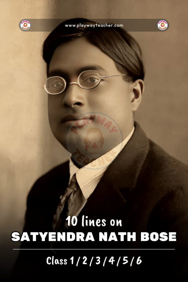 Lines On Satyendra Nath Bose Playway Teacher