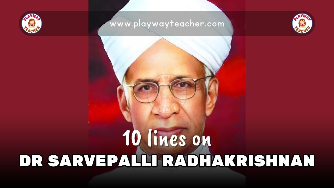 10 lines on dr sarvepalli radhakrishnan