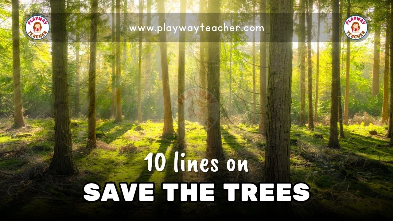 10 lines on save the trees