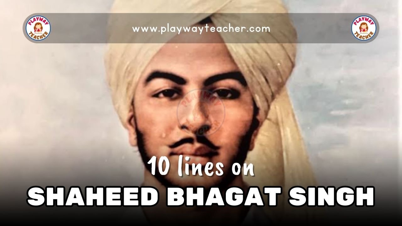 10 lines on shaheed bhagat singh
