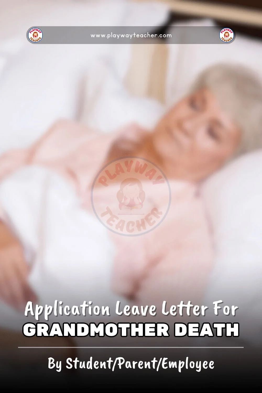 application-leave-letter-for-grandmother-death-playwayteacher