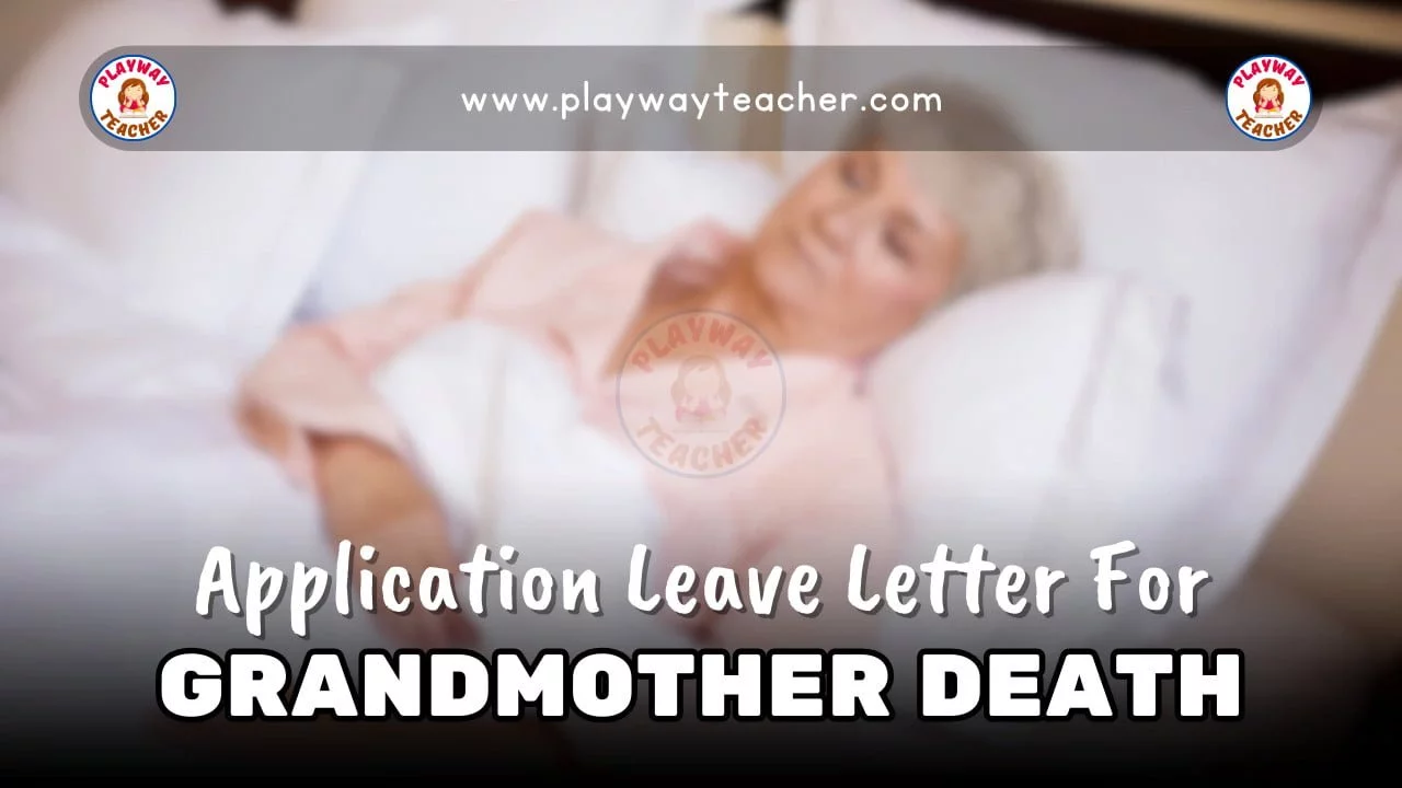 application leave letter for grandmother death