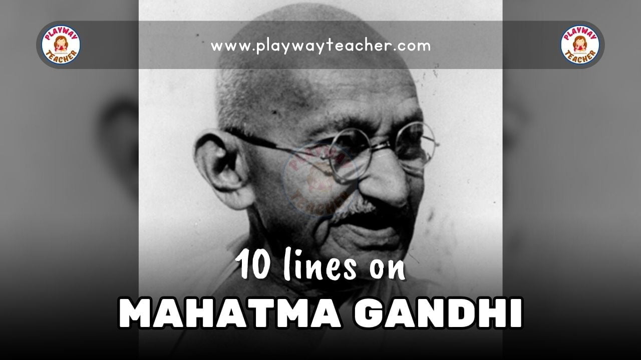 10 lines on mahatma gandhi