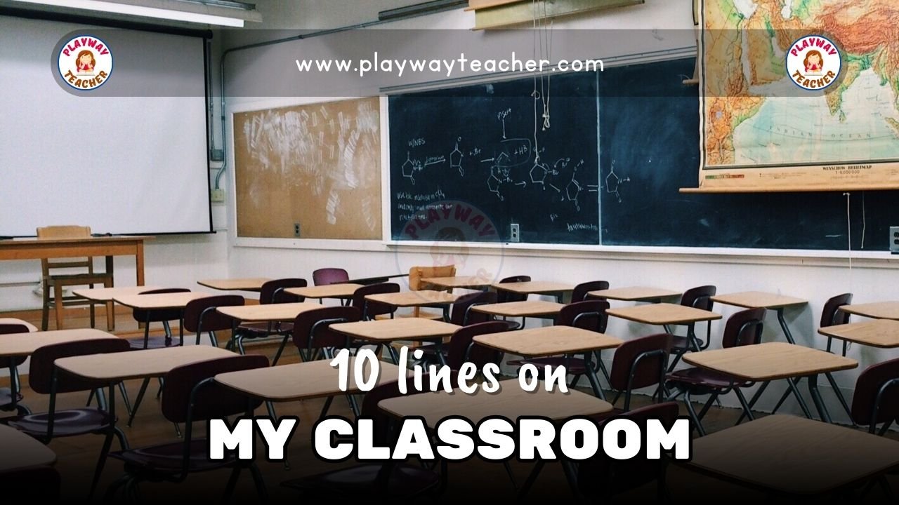 10 lines on my classroom